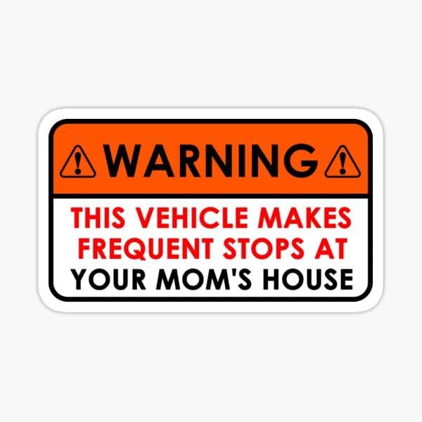 Bu Araç, Annenizin Evinde Sık Sık Durur Araba Tamponu, Kamyon Motorlu Bisiklet, Annen Çıkartması için Komik Mizah Etiketi 6 x 3